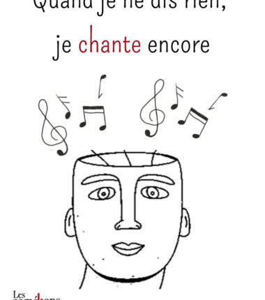 Théâtre « Quand je ne dis rien, je chante encore »
