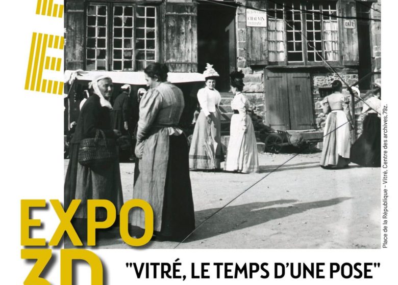 Exposition « Vitré, le temps d&rsquo;une pose »