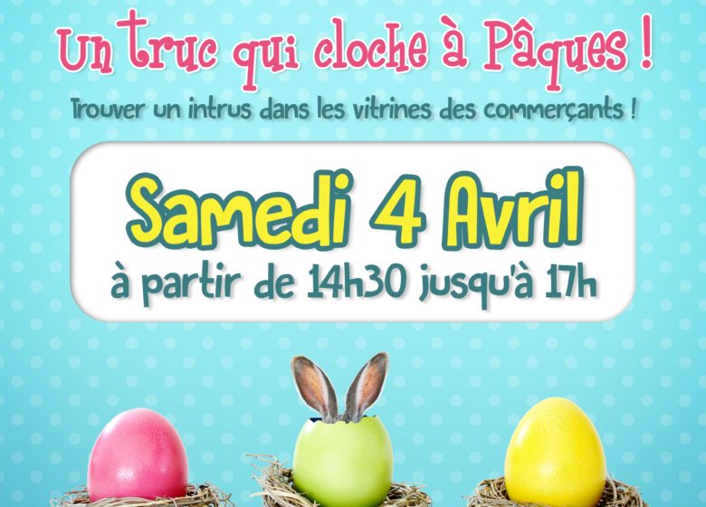 Jeu de piste « Un truc qui cloche à Pâques! »