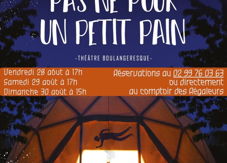 Théâtre « Pas né pour un petit pain »