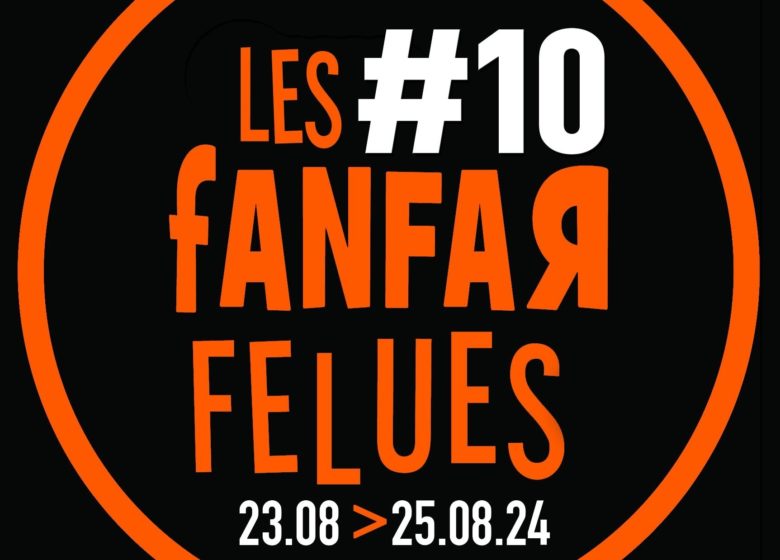 Les Fanfarfelues #10 – Brass Band Festival
